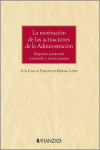 Motivación de las actuaciones de la administración. Requisito sustancial, contenido y consecuencias | 9788410295971 | Portada