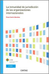 La Inmunidad de jurisdicción de las organizaciones internacionales | 9788411622646 | Portada