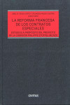 La reforma francesa de los contratos especiales. Estudios a propósito del proyecto de la Comisión Philippe Stoffel-Munck | 9788411629775 | Portada