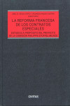 La reforma francesa de los contratos especiales. Estudios a propósito del proyecto de la Comisión Philippe Stoffel-Munck | 9788411629775 | Portada