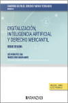 Digitalización, inteligencia artificial y derecho mercantil. Cuadernos digitales. Derecho y nuevas tecnologías (Nº 10) | 9788411639873 | Portada