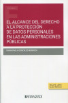 El alcance del derecho a la protección de datos personales en las administraciones públicas | 9788413089867 | Portada