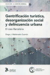 Gentrificación turística, desorganización social y delincuencia urbana. El caso Barcelona | 9788410174580 | Portada