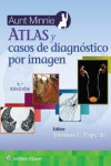 AUNT MINNIE. Atlas y Casos de Diagnóstico por Imagen | 9788419663832 | Portada