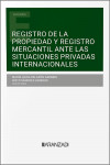 Registro de la Propiedad y Registro Mercantil ante las situaciones privadas internacionales | 9788410295025 | Portada