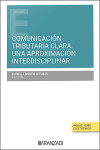 Comunicación tributaria clara. Una aproximación interdisciplinar | 9788411629904 | Portada