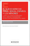 El nuevo derecho penal sexual español y los menores. Claves de la protección penal de su libertad e indemnidad sexuales en un escenario de cambio | 9788410295575 | Portada