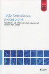 Todo formularios: proceso civil Actualizados a la reforma de eficiencia procesal y digital RD-L 6/2023 | 9788490907740 | Portada