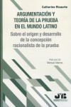 Argumentación y teoría de la prueba en el mundo latino. Sobre el origen y desarrollo de la concepción racionalista de la prueba | 9788410044876 | Portada