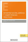 Interpretación jurídica y competencias prácticas | 9788410295322 | Portada