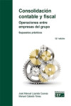 Consolidación contable y fiscal. Operaciones entre empresas del grupo. Supuestos prácticos | 9788445447536 | Portada