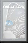 Calatrava. Complete Works 1979-Today | 9783836587099 | Portada