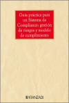 Guía práctica para un sistema de compliance: gestión de riesgos y modelo de cumplimiento 2024 | 9788411628365 | Portada