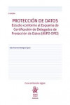 Protección de datos. Estudio conforme al Esquema de Certificación de Delegados de Protección de Datos (AEPD-DPD) | 9788490334027 | Portada