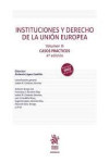 Instituciones y Derecho de la Unión Europea. Volumen III Casos Prácticos | 9788410714793 | Portada