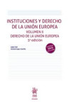 Instituciones y derecho de Unión Europea. Volumen II. Derecho de la Unión Europea | 9788410714816 | Portada