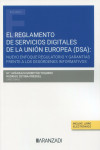 El reglamento de servicios digitales de la Unión Europea (DSA): Nuevo enfoque regulatorio y garantías frente a los desórdenes informativos | 9788411628600 | Portada