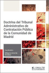 Doctrina del Tribunal Administrativo de Contratación Pública de la Comunidad de Madrid. Periodo junio 2018 - junio 2024 | 9788470529719 | Portada