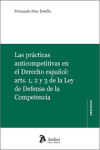 Las prácticas anticompetitivas en el derecho español: arts. 1, 2 y 3 de la Ley de Defensa de la Competencia | 9791387543037 | Portada