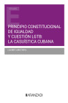 Principio constitucional de igualdad y cuestión LGTB: La casuística cubana | 9788410296534 | Portada