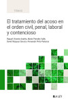 El tratamiento del acoso en el orden civil, penal, laboral y contencioso | 9788410292000 | Portada