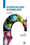 Autotrasplante dental en un mundo digital | 9788419156044 | Portada