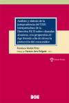 ANÁLISIS Y SÍNTESIS DE LA JURISPRUDENCIA DE TJUE INTERPRETADORA DE LA DIRECTIVA 93/13 SOBRE CLÁUSULAS ABUSIVAS, CON PROPUESTAS DE LEGE FERENDA A FIN DE ELEVAR LA PROTECCIÓN DEL CONSUMIDOR | 9788434030046 | Portada