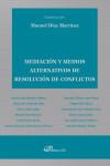 Mediación y medios alternativos de resolución de conflictos | 9788410702974 | Portada