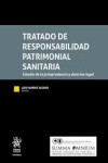 Tratado de responsabilidad patrimonial sanitaria. Estudio de la jurisprudencia y doctrina legal | 9788410568785 | Portada