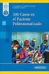 100 Casos en el Paciente Politraumatizado + ebook | 9788491105985 | Portada