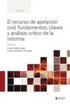 El recurso de apelación civil: fundamentos, claves y análisis crítico de la reforma | 9788410292062 | Portada