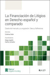 La financiación de litigios en derecho español y comparado Estado del mercado y su regulación. Datos y reflexiones | 9788410292086 | Portada