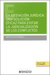 Mediación jurídica: una solución eficaz para evitar la judicialización de los conflictos | 9788410296237 | Portada