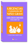 URGENCIAS Y TRATAMIENTO DEL NIÑO GRAVE. CASOS CLÍNICOS COMENTADOS VOL. XII | 9788419955531 | Portada