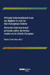 Private international law on rights in rem in the European Union. Derecho internacional privado sobre derechos reales en la Unión Europea | 9788413818498 | Portada