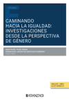 Caminando hacia la igualdad: investigaciones desde la perspectiva de género | 9788411624596 | Portada