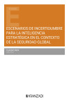 Escenarios de incertidumbre para la inteligencia estratégica en el contexto de la seguridad global | 9788410784239 | Portada