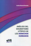 Análisis del dogmatismo utópico de los derechos humanos | 9788410448292 | Portada