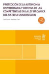 Protección de la autonomía universitaria y defensa de las competencias en la Ley Orgánica del sistema universitario | 9788410716230 | Portada