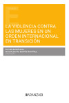 Violencia contra las mujeres en un orden internacional en transición | 9788411626279 | Portada