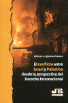 El conflicto entre Israel y Palestina desde la perspectiva del derecho internacional | 9788410448414 | Portada