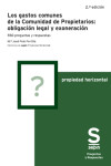 Los gastos comunes de la Comunidad de Propietarios: obligación legal y exoneración. 550 preguntas y respuestas | 9788410538627 | Portada