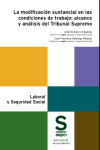 La modificación sustancial en las condiciones de trabajo: alcance y análisis del Tribunal Supremo | 9788410538597 | Portada