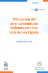 Tributación del arrendamiento de vivienda para uso turístico en España | 9788410718012 | Portada