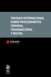 Tratado Internacional sobre procedimiento criminal, transnacional y digital | 9788410951341 | Portada