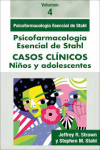 Psicofarmacología Esencial de STAHL. Casos Clínicos, Vol. 4. Niños y Adolescentes | 9788478857241 | Portada