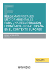 Reformas fiscales medioambientales para una recuperación económica justa: España en el contexto europeo | 9788411638135 | Portada