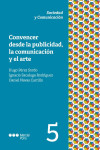 Convencer desde la publicidad, la comunicación y el arte | 9788413817958 | Portada