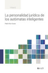 La personalidad jurídica de los autómatas inteligentes | 9788410292444 | Portada