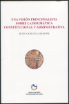 Una visión principialista sobre la dogmática constitucional y administrativa | 9788494142680 | Portada